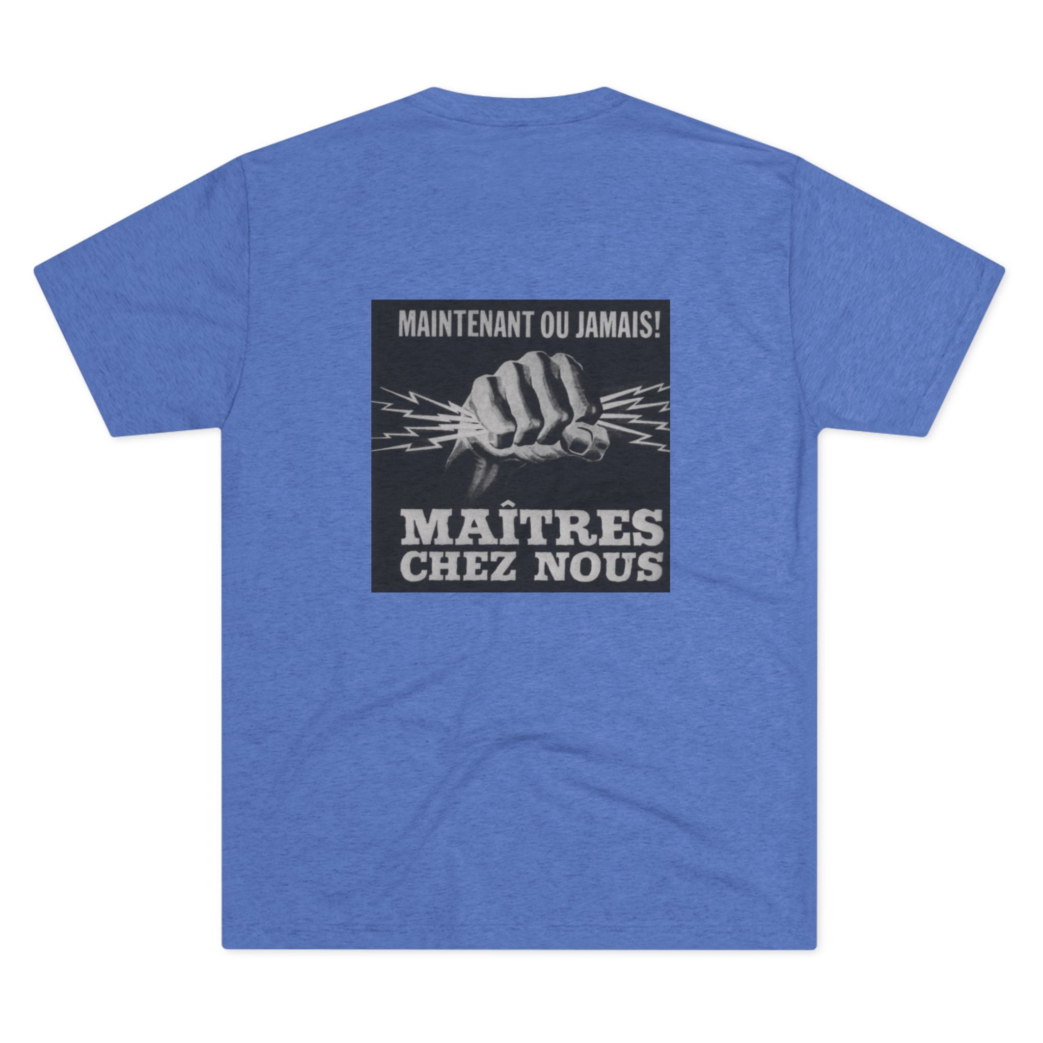 T-shirt (Maintenant Ou Jamais! Maîtres Chez Nous) 
